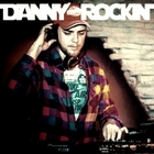   Danny Rockin