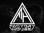   Factory House Production